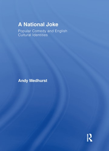 A National Joke Popular Comedy and English Cultural Identities