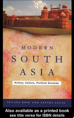 Modern South Asia History, Culture, Political Economy