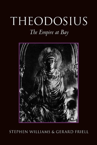 Theodosius The Empire at Bay