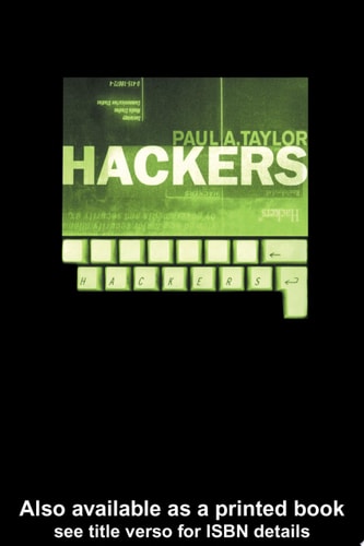 Hackers Crime in the Digital Sublime