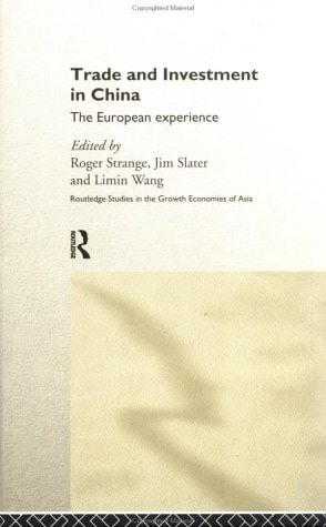 Trade and Investment in China The European Experience