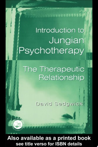 Introduction to Jungian Psychotherapy The Therapeutic Relationship