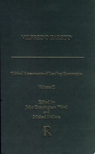 Vilfredo Pareto Critical Assessments of Leading Economists