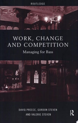 Work, Change, and Competition Managing for Bass