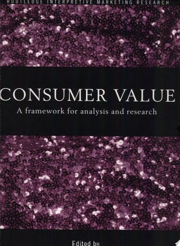 Consumer Value A Framework for Analysis and Research