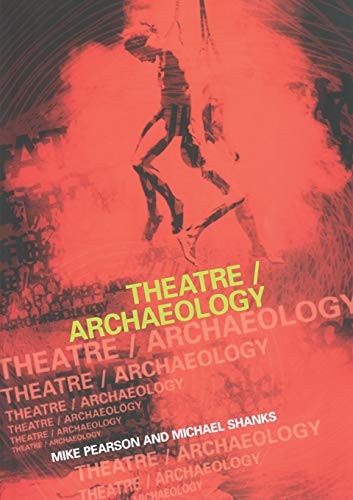 Theatre/archaeology