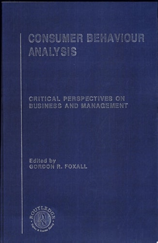 Consumer Behaviour Analysis: The behavioural basis of consumer choice