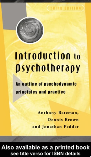 Introduction to Psychotherapy An Outline of Psychodynamic Principles and Practice