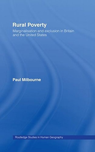 Rural Poverty Marginalisation and Exclusion in Britain and the United States