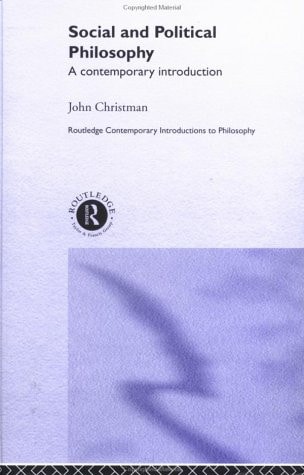 Social and Political Philosophy A Contemporary Introduction