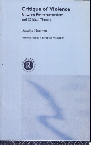 Critique of Violence Between Poststructuralism and Critical Theory