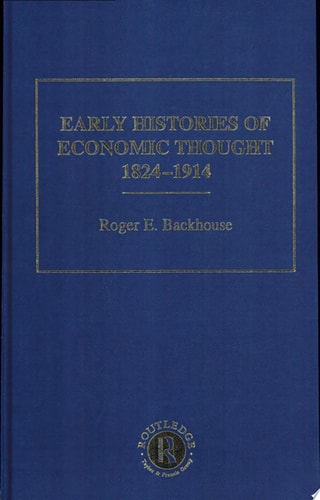 Early Histories of Economic Thought, 1824-1914: View of the progress of political economy in Europe since the sixteenth century