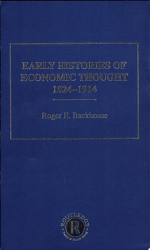 Early Histories of Economic Thought, 1824-1914: A guide to the study of political economy