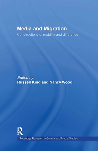Media and Migration Constructions of Mobility and Difference