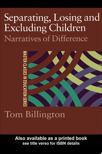 Separating, Losing, and Excluding Children Narratives of Difference