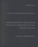 Kinanthropometry and Exercise Physiology Laboratory Manual: Anthropometry, tests, procedures and data