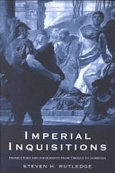 Imperial Inquisitions Prosecutors and Informants from Tiberius to Domitian