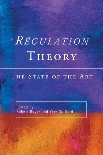 Régulation Theory The State of the Art