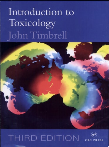 Introduction to Toxicology, Third Edition