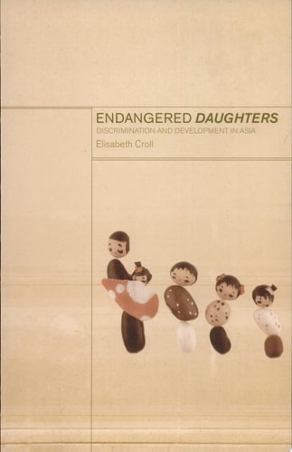 Endangered Daughters Discrimination and Development in Asia