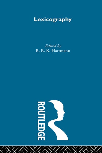 Lexicography: Critical Concepts (Critical Concepts in Linguistics)