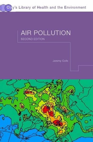 Air Pollution Measurement, Modelling and Mitigation, Second Edition