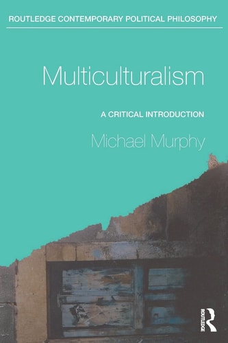 Multiculturalism A Critical Introduction