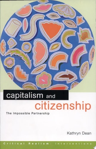 Capitalism and Citizenship The Impossible Partnership