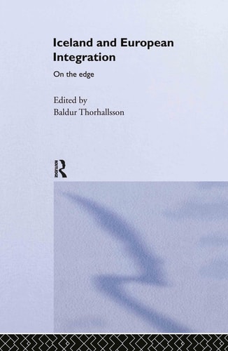 Iceland and European Integration On the Edge
