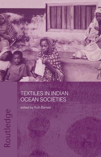 Textiles in Indian Ocean Societies