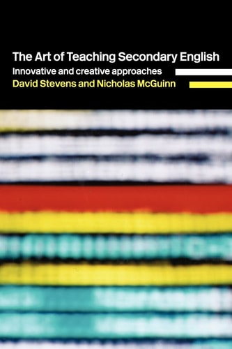 The Art of Teaching Secondary English Innovative and Creative Approaches