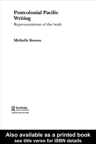 Postcolonial Pacific Writing Representations of the Body