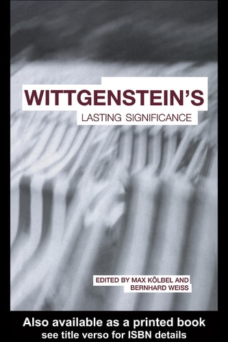 Wittgenstein's Lasting Significance