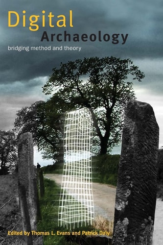 Digital Archaeology Bridging Method and Theory
