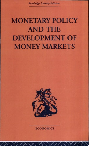 Monetary Policy and the Development of Money Markets