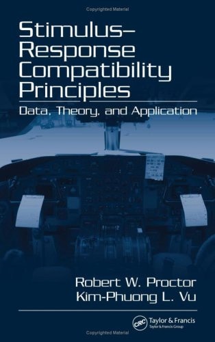 Stimulus-Response Compatibility Principles Data, Theory, and Application
