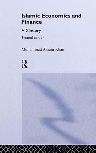 Islamic Economics and Finance A Glossary
