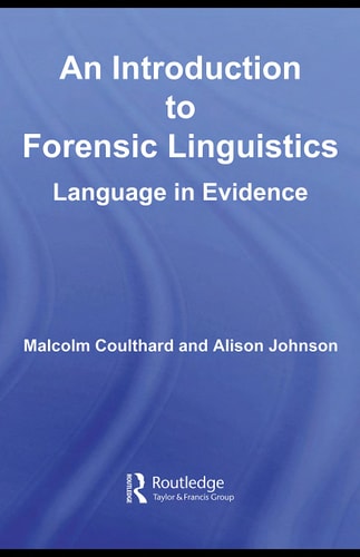 An Introduction to Forensic Linguistics Language in Evidence