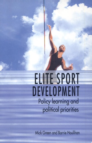 Elite Sport Development Policy Learning and Political Priorities