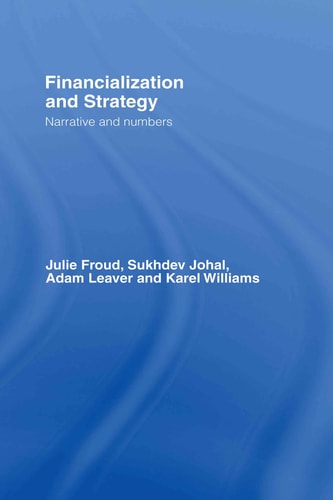 Financialization and Strategy Narrative and Numbers