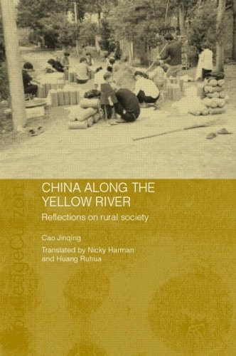 China Along the Yellow River: Reflections on Rural Society (Routledge Studies on the Chinese Economy)