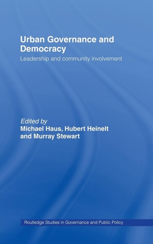 Urban Governance and Democracy Leadership and Community Involvement