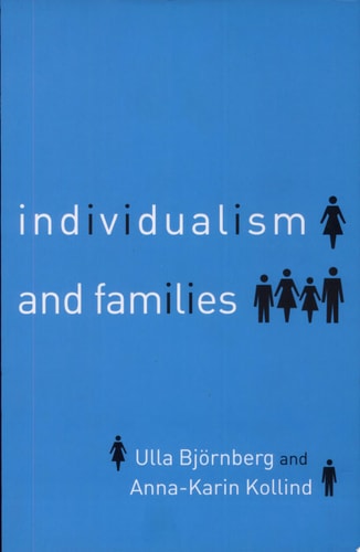 Individualism and Families Equality, Autonomy, and Togetherness