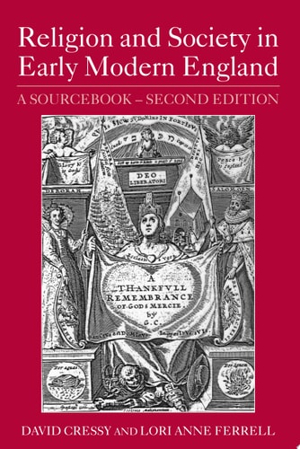 Religion & Society in Early Modern England A Sourcebook
