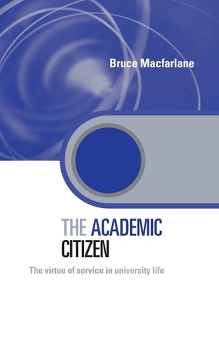 The Academic Citizen The Virtue of Service in University Life