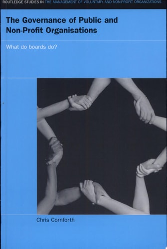 The Governance of Public and Non-profit Organisations What Do Boards Do?