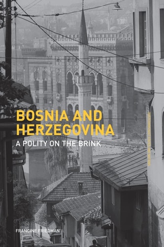 Bosnia and Herzegovina A Polity on the Brink