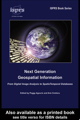 Next Generation Geospatial Information From Digital Image Analysis to Spatiotemporal Databases