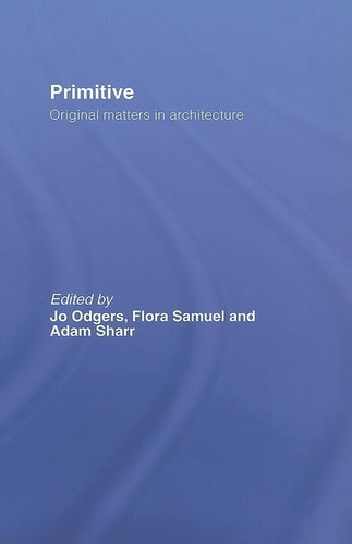 Primitive Original Matters in Architecture