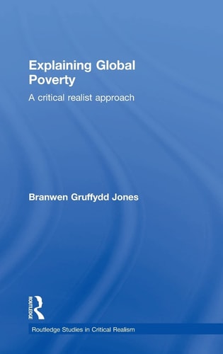 Explaining Global Poverty A Critical Realist Approach